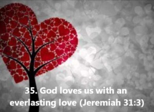 God loves us with an everlasting love