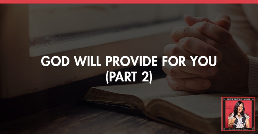 TOT 46 | God Will Provide