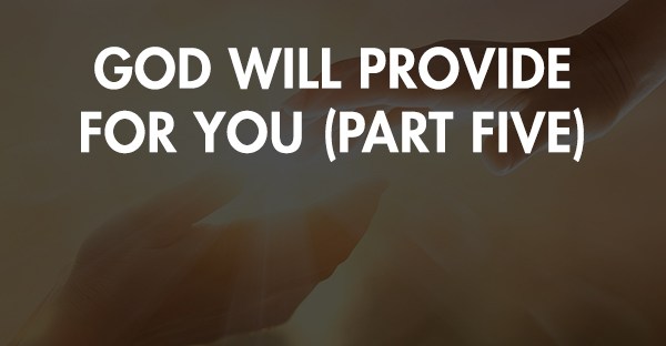TOT 49 | God Will Provide