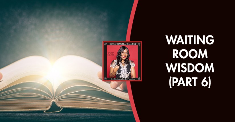 TOT 63 | Waiting Room Wisdom