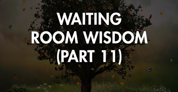 TOT 68 | Waiting Room Wisdom