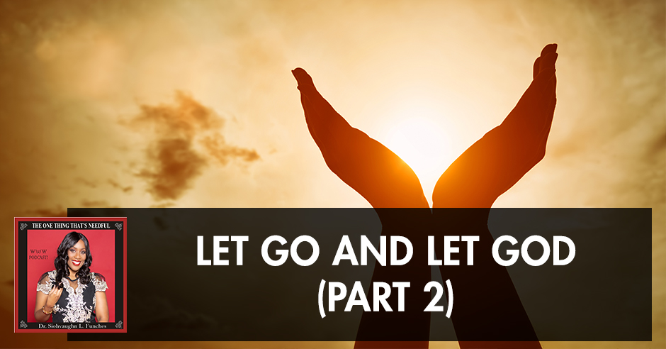 TOT 87 | Let God