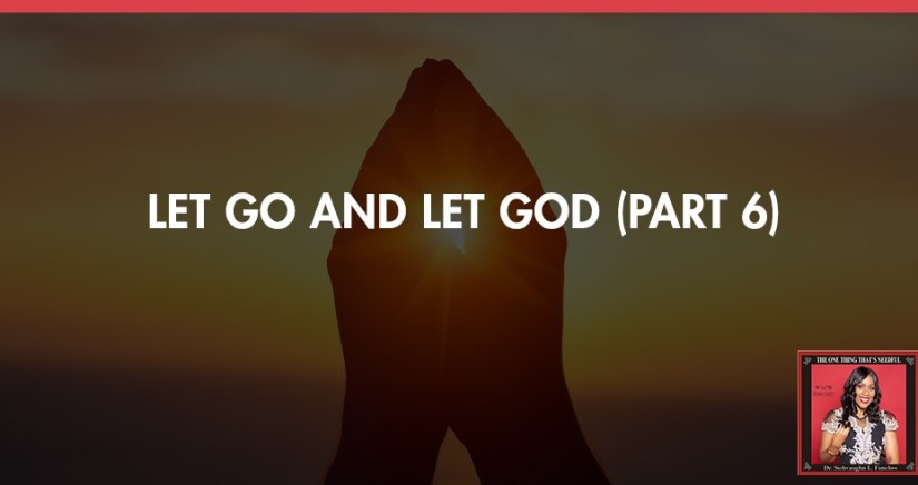 TOT 91 | Let God